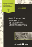 Santé, médecine et sciences de l'évolution.